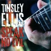 Number 7.  Tinsley Ellis: Speak No Evil