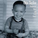 Number 19. Otis Taylor: Pentatonic Wars & Love Songs