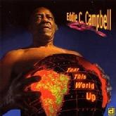 Number 33. Eddie C. Campbell: Tear This World Up